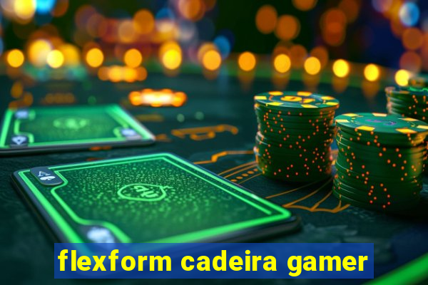 flexform cadeira gamer